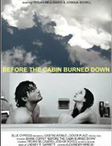 Before the Cabin Burned Down