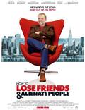 Постер из фильма "Как потерять друзей и заставить всех тебя ненавидеть" - 1