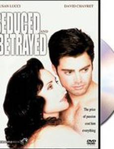 Соблазнённая и преданная