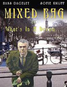 Mixed Bag, or What's in a Dream...