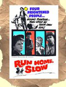 Run Home Slow