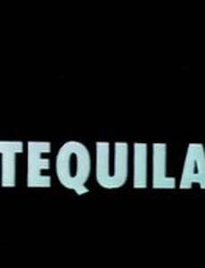 Tequila