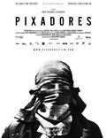 Постер из фильма "Pixadores" - 1