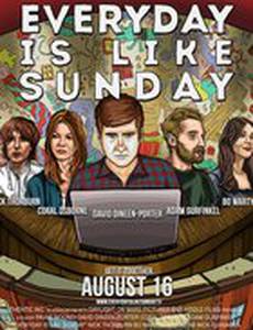 Everyday Is Like Sunday