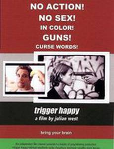 Trigger Happy
