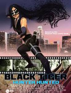 Black Tiger: Hunter Hunted