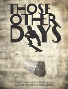 Those Other Days (видео)