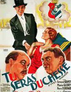 Tu seras Duchesse