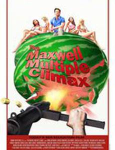 The Maxwell Multiple Climax (видео)