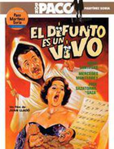 El difunto es un vivo