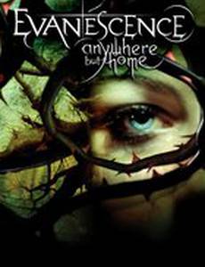 Evanescence: Anywhere But Home (видео)