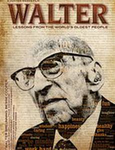 Walter: Lessons from the World's Oldest People