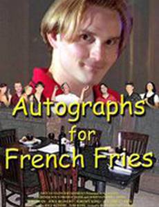 Autographs for French Fries