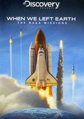 When We Left Earth: The NASA Missions