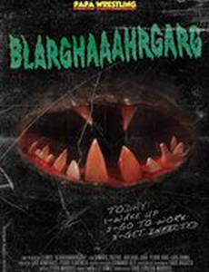 Благхааахргарг