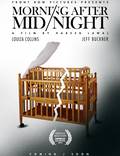 Постер из фильма "Morning After Mid-night" - 1