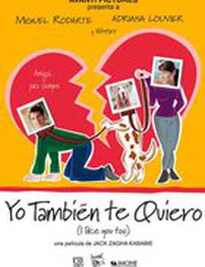 Yo también te quiero
