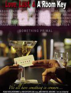 Love, Lust, & A Room Key