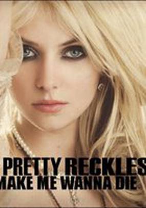 The Pretty Reckless' 'Make Me Wanna Die'