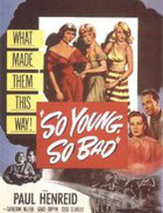 Такие молодые, такие плохие