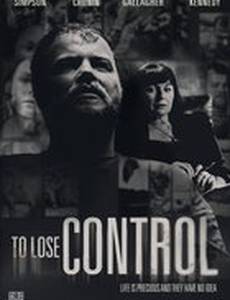 To Lose Control