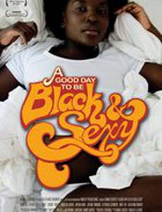 Хороший день для того, чтобы быть чёрной и сексуальной