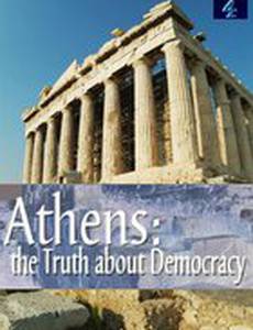 Афины: Правда о демократии
