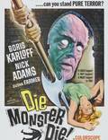 Постер из фильма "Умри, монстр, умри!" - 1