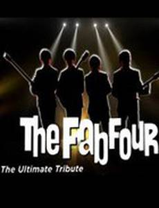 The Fab Four: The Ultimate Tribute