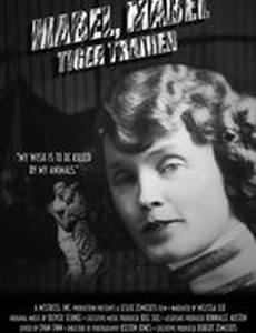 Mabel, Mabel, Tiger Trainer