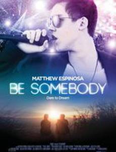 Be Somebody