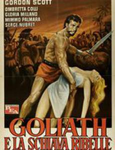 Goliath e la schiava ribelle