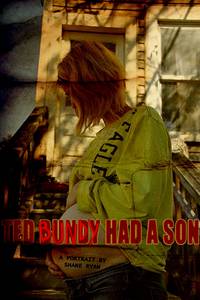Постер Ted Bundy Had a Son