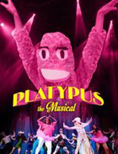 Platypus the Musical