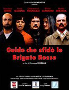 Guido che sfidò le Brigate Rosse