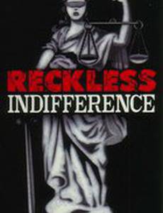 Reckless Indifference