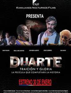 Дуарте, предательство и слава