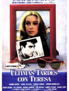Últimas tardes con Teresa