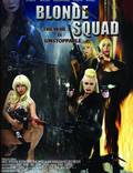 Постер из фильма "Blonde Squad" - 1