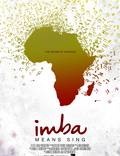 Постер из фильма "Imba Means Sing" - 1