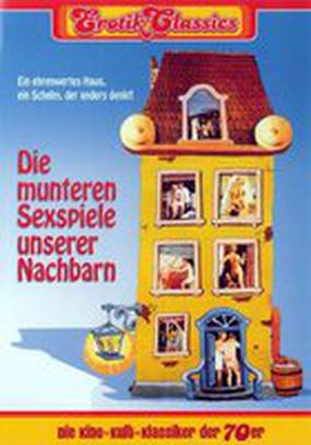 Die munteren Sexspiele unserer Nachbarn