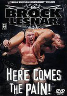 WWE: Brock Lesnar: Here Comes the Pain (видео)