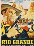 Постер из фильма "Рио Гранде" - 1