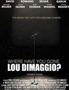 Where Have You Gone, Lou DiMaggio