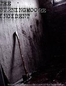 The Burningmoore Incident