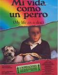 Постер из фильма "Моя собачья жизнь" - 1