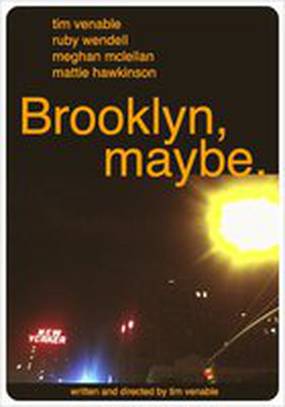 Brooklyn, Maybe