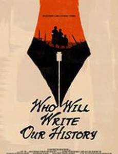 Who Will Write Our History