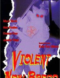 Violent New Breed (видео)