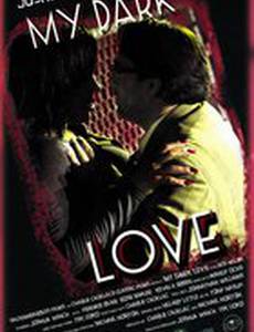 My Dark Love (видео)